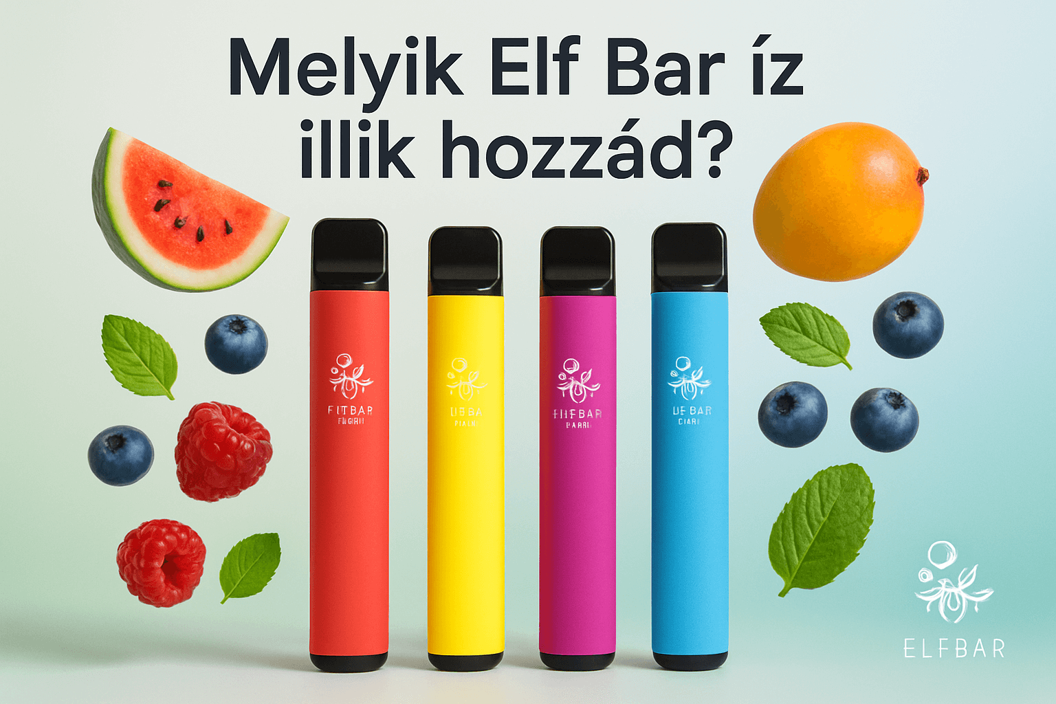 melyik_ElfBar_íz_illik_hozzád